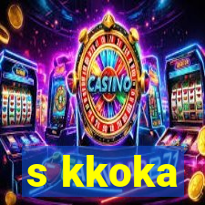s kkoka